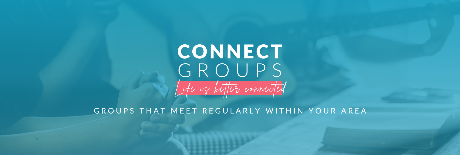 2. Connect Groups - COPY