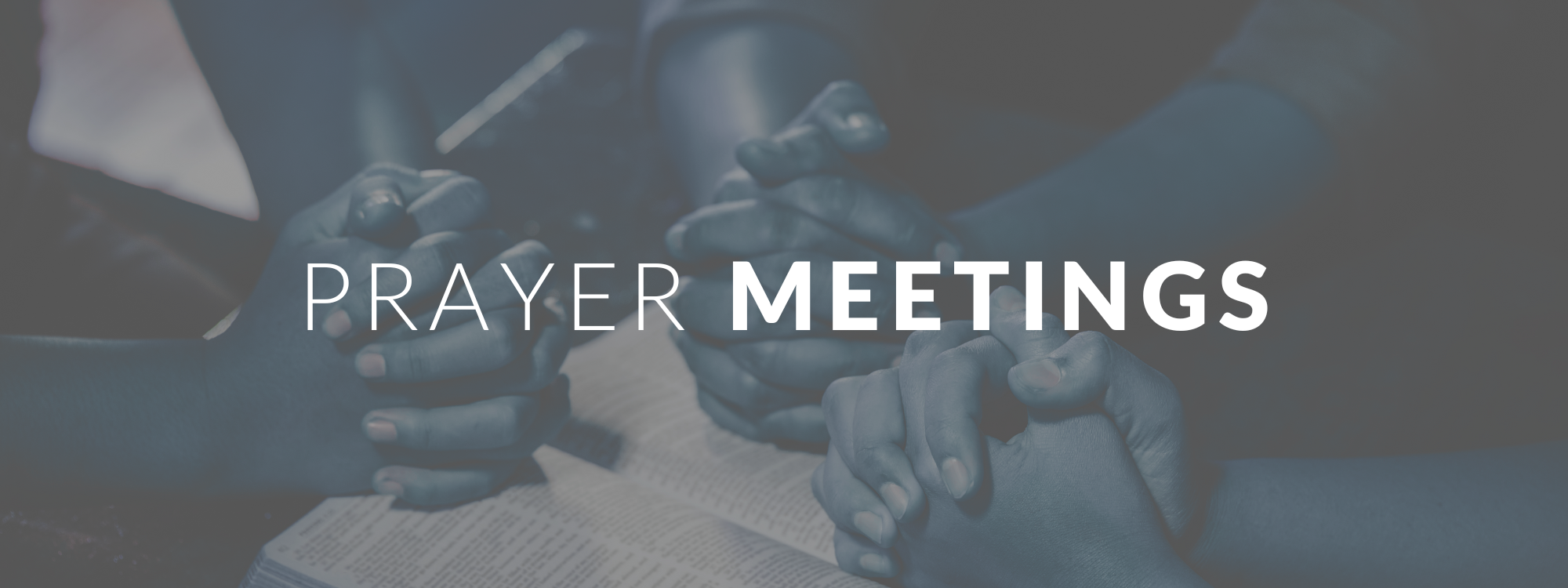 Prayer Meetings